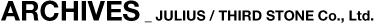 ARCHIVES _ JULIUS / THIRD STONE Co.,Ltd. 
